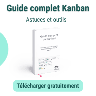 Le guide du Kanban