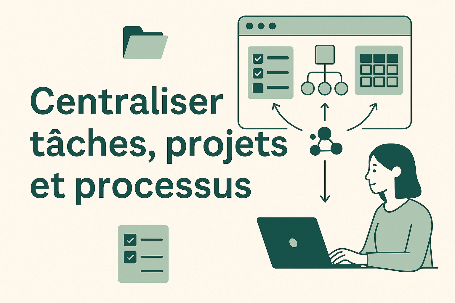 Comment centraliser tâches, projets et processus dans un seul outil ?