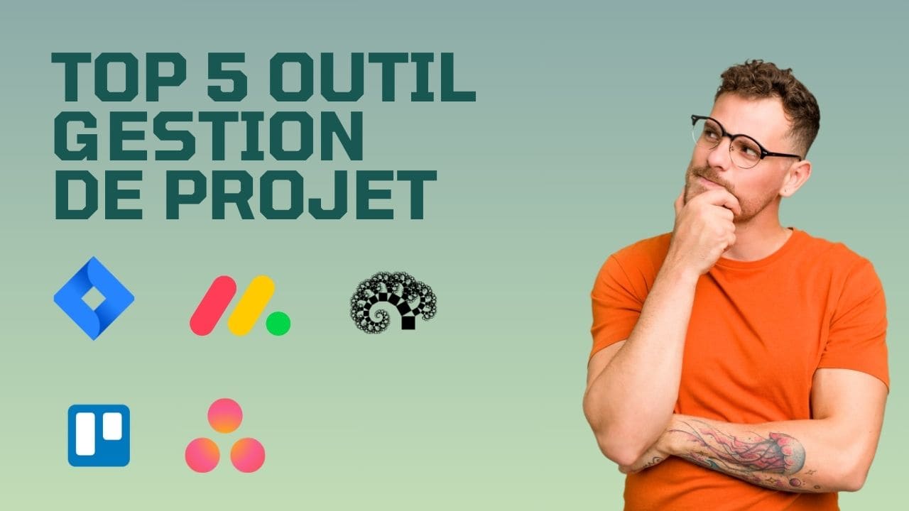 Top 5 des meilleurs outils de gestion de projet en 2024